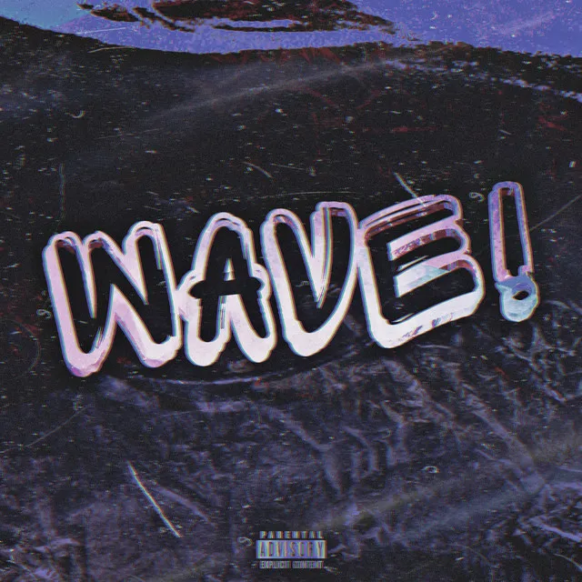 WAVE!