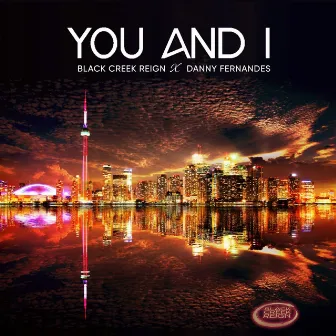 You and I by Black Creek Reign