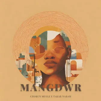 Mangdwr by Chorun Mugli