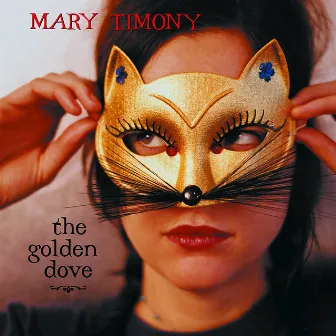 The Golden Dove by Mary Timony