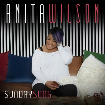 Sunday Song by Anita Wilson