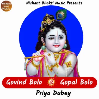 GOVIND BOLO GOPAL BOLO by Priya Dubey