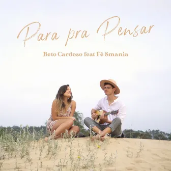 Para pra Pensar by Beto Cardoso