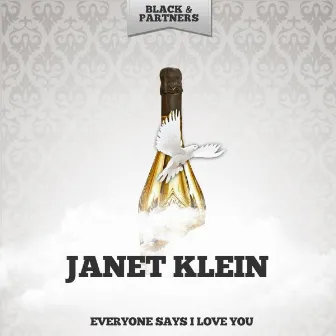 Everyone Says I Love You by Janet Klein