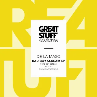 Bad Boy Scream by De La Maso