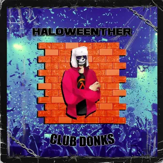 Club Donks by HALOWEENTHER