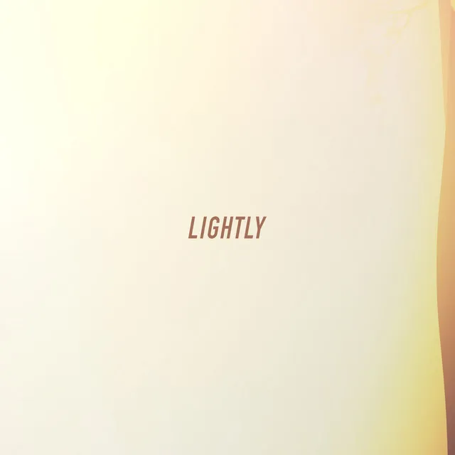 Lightly