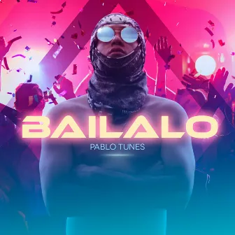 Bailalo by Pablo Tunes