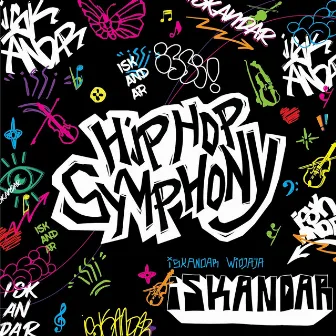 Hip Hop Symphony by Iskandar Widjaja