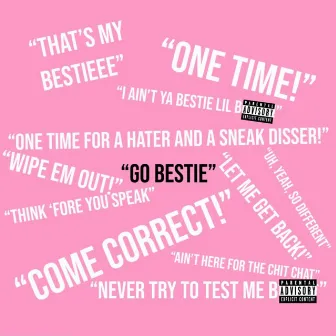 Go Bestie by Tymonie