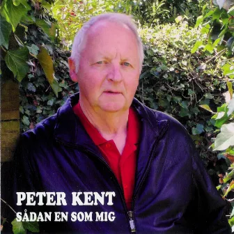 Sådan En Som Mig by Peter Kent