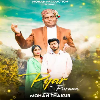 Pyar Purana by Mohan Thakur