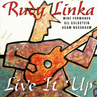 Live It Up by Rudy Linka