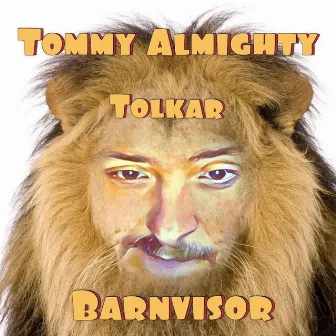 Barnvisor i Baktakt by Tommy Almighty