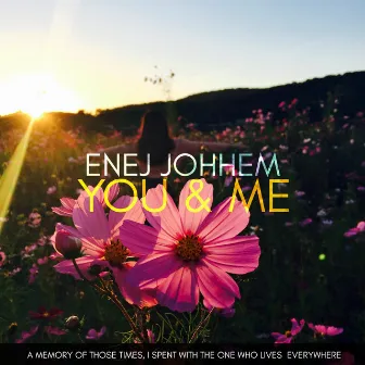 You & Me by Enej Johhem