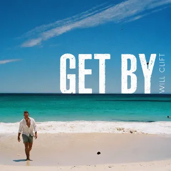 Get by by Will Clift