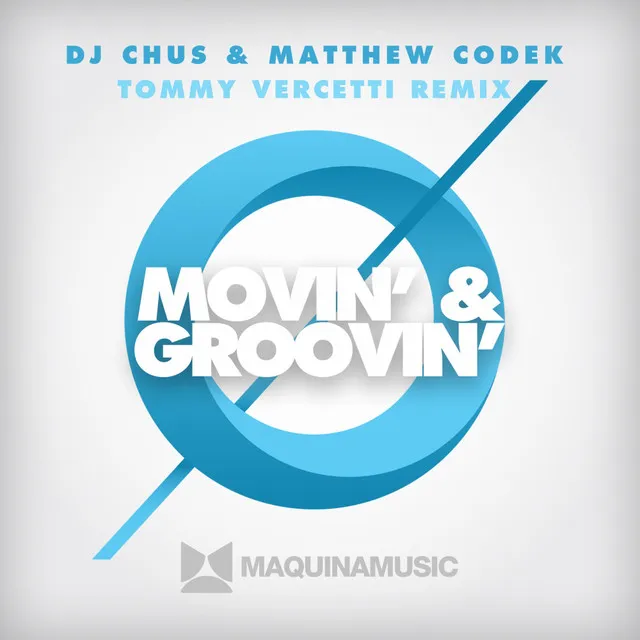 Movin' & Groovin' - Tommy Vercetti Remix