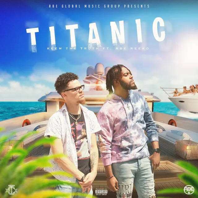 Titanic (feat. RBE Reeko)