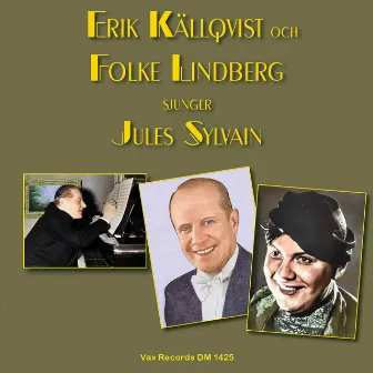 Jules Sylvain-melodier med Eric Källquist och Folke Lindberg by Eric Källquist