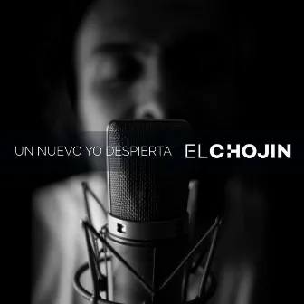 Un Nuevo Yo Despierta by El Chojin