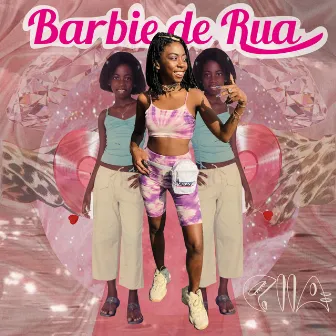 Barbie de Rua by Ella Fernandes