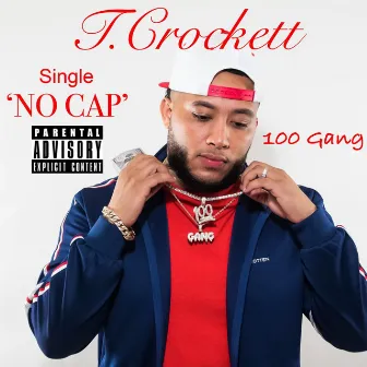 No Cap by T. Crockett