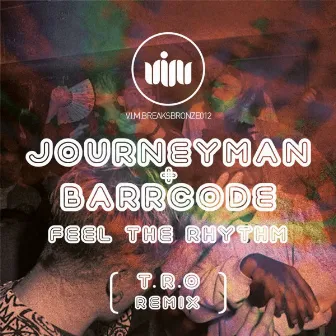 Feel The Rhythm by Journeyman & BARRcode