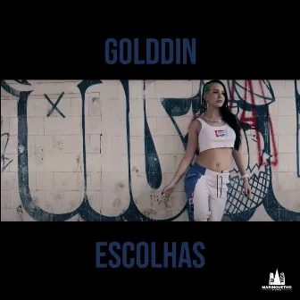 Escolhas by GoldDin