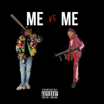 Me Vs. Me by Rich Gang