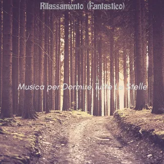 Rilassamento (Fantastico) by 