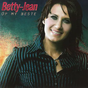 Op My Beste by Betty Jean