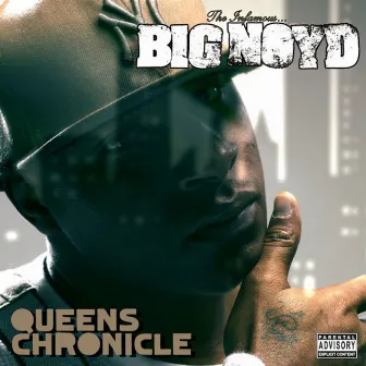 Queens Chronicle by Big Noyd