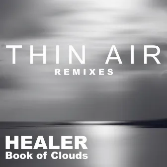 Book of Clouds (Thin Air Remixes) by Healer