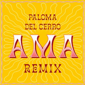 AMA (Remix) by Paloma del Cerro