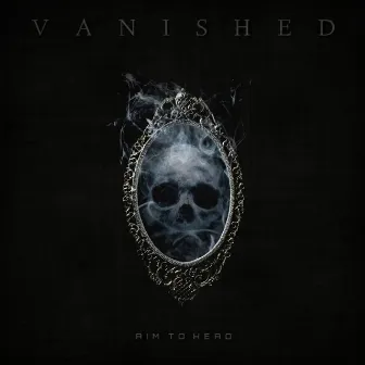 Vanished by Aim To Head