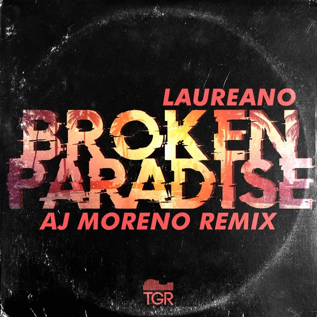 Broken Paradise - AJ Moreno Remix Radio Edit