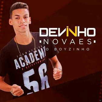 O Boyzinho by Devinho Novaes