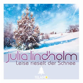 Leise rieselt der Schnee by Julia Lindholm