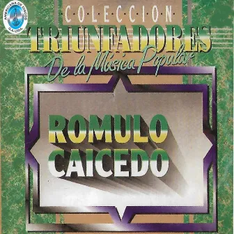 Colección Triunfadores de la Música Popular by Romulo Caicedo