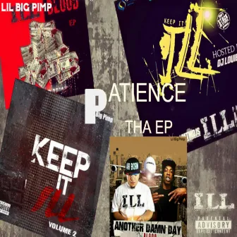 Patience Tha EP by Lil Big Pimp