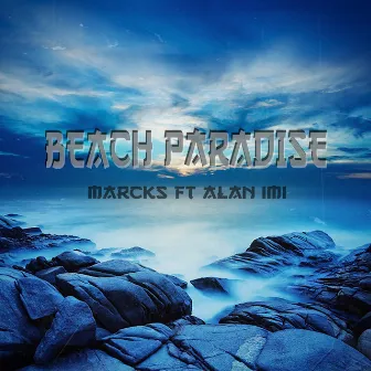 Beach Paradise by MARCKS