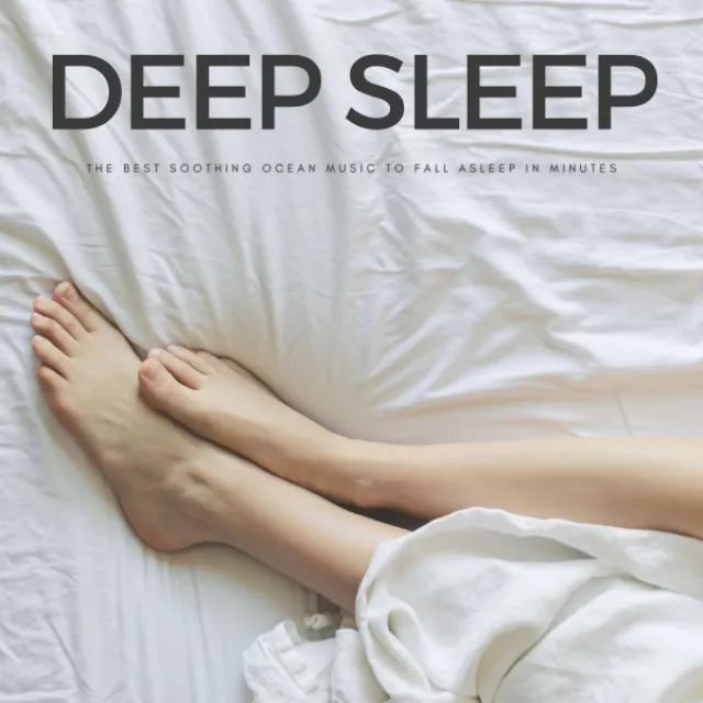 Deep Sleep: The Best Soothing Ocean Music To Fall Asleep In Minutes