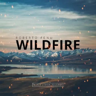 Wildfire by Roberto Fenu