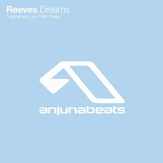 Dreams by Reeves