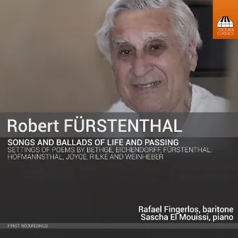 Fürstenthal: Songs and Ballads of Life and Passing by Robert Fürstenthal