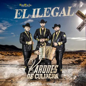 El Ilegal by Los Varones de Culiacan