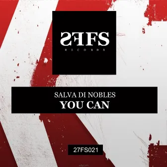 You Can by Salva Di Nobles