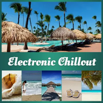 Electronic Chillout – Chillout Music, Peaceful Electronic Sounds, Sunrise, Beach Lounge by Be Free Club