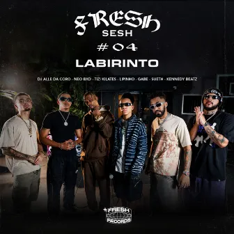 Fresh Sesh #04 - Labirinto by 