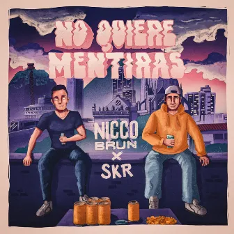 No Quiere Mentiras by Nicco Brun